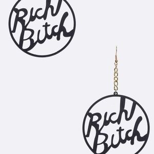 Rich Bitch Earring